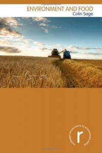 Environment and Food (Routledge Introductions to Environment: Environment and Society Texts) Environment and Food (Routledge Introductions to Environment: Environment and Society Texts)