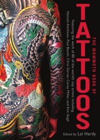 The Mammoth Book of Tattoos The Mammoth Book of Tattoos