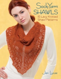 Sock-Yarn Shawls: 15 Lacy Knitted Shawl Patterns Sock-Yarn Shawls: 15 Lacy Knitted Shawl Patterns