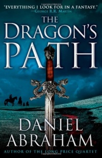 The Dragon's Path (The Dagger and the Coin) The Dragon's Path (The Dagger and the Coin)