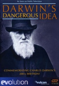 Evolution: Darwin's Dangerous Idea Evolution: Darwin's Dangerous Idea