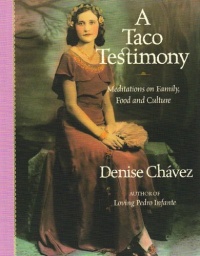 A Taco Testimony: Meditations on Family, Food and Culture A Taco Testimony: Meditations on Family, Food and Culture