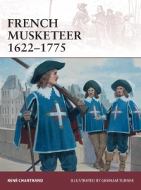 French Musketeer 1622-1775 (Warrior) French Musketeer 1622-1775 (Warrior)
