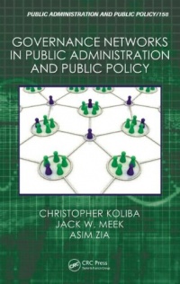 Governance Networks in Public Administration and Public Policy Governance Networks in Public Administration and Public Policy