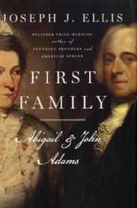 First Family: Abigail and John Adams First Family: Abigail and John Adams