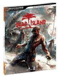 Dead Island Official Strategy Guide Dead Island Official Strategy Guide