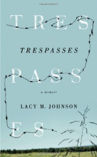 Trespasses: A Memoir (Sightline Books) Trespasses: A Memoir (Sightline Books)