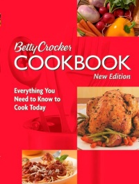Betty Crocker Cookbook: Everything You Need to Know to Cook Today (10th Edition) Betty Crocker Cookbook: Everything You Need to Know to Cook Today (10th Edition)