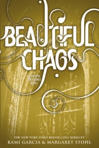 Beautiful Chaos (Beautiful Creatures) Beautiful Chaos (Beautiful Creatures)
