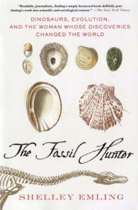 The Fossil Hunter: Dinosaurs, Evolution, and the Woman Whose Discoveries Changed the World (Macmillan Science) The Fossil Hunter: Dinosaurs, Evolution, and the Woman Whose Discoveries Changed the World (Macmillan Science)