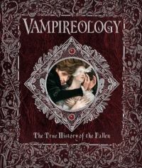 Vampireology: The True History of the Fallen (Ologies) Vampireology: The True History of the Fallen (Ologies)