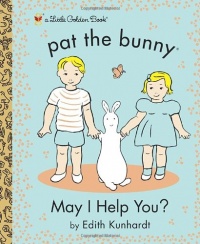 May I Help You? (Pat the Bunny) (Little Golden Book) May I Help You? (Pat the Bunny) (Little Golden Book)