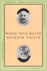 Watch Your Mouth: A Novel Watch Your Mouth: A Novel