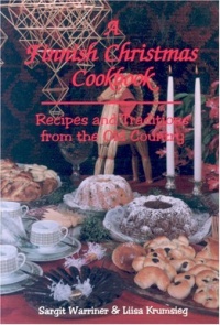 A Finnish Christmas Cookbook A Finnish Christmas Cookbook