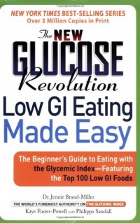 The New Glucose Revolution: Low GI Eating Made Easy The New Glucose Revolution: Low GI Eating Made Easy