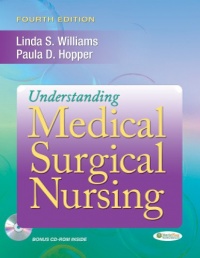 Understanding Medical Surgical Nursing, 4th Edition Understanding Medical Surgical Nursing, 4th Edition