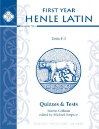 Henle Latin I Quizzes & Final Exam (Units I-II) Henle Latin I Quizzes & Final Exam (Units I-II)