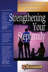 Strengthening Your Stepfamily (Rebuilding Books) Strengthening Your Stepfamily (Rebuilding Books)