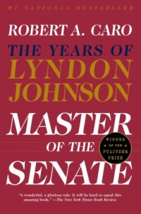 Master Of The Senate: The Years of Lyndon Johnson Master Of The Senate: The Years of Lyndon Johnson