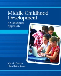 Middle Childhood Development: A Contextual Approach Middle Childhood Development: A Contextual Approach