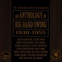 Anthology of Big Band Swing, 1930-1955 Anthology of Big Band Swing, 1930-1955