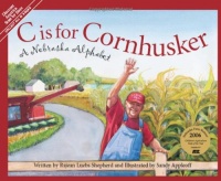 C is for Cornhusker: A Nebraska Alphabet (Discover America State by State) C is for Cornhusker: A Nebraska Alphabet (Discover America State by State)