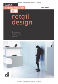 Basics Interior Design 01: Retail Design Basics Interior Design 01: Retail Design