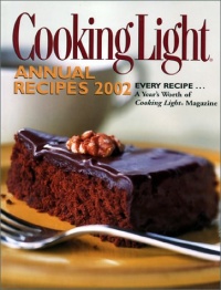Cooking Light Annual Recipes 2002 Cooking Light Annual Recipes 2002