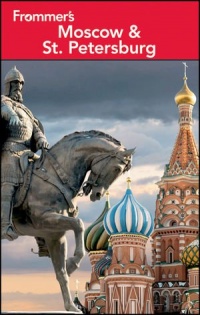 Frommer's Moscow and St. Petersburg (Frommer's Complete Guides)