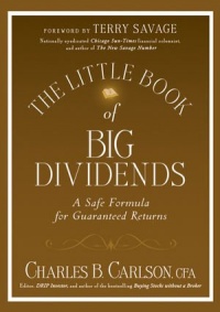 The Little Book of Big Dividends: A Safe Formula for Guaranteed Returns (Little Books. Big Profits) The Little Book of Big Dividends: A Safe Formula for Guaranteed Returns (Little Books. Big Profits)