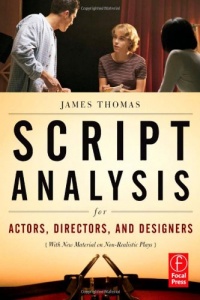 Script Analysis for Actors, Directors, and Designers Script Analysis for Actors, Directors, and Designers
