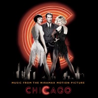 Chicago: Music From the Motion Picture Chicago: Music From the Motion Picture
