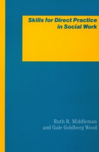 Skills for Direct Practice in Social Work