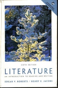 Literature: An Introduction to Reading and Writing Literature: An Introduction to Reading and Writing