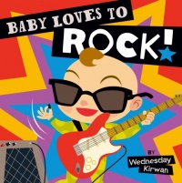 Baby Loves to Rock! Baby Loves to Rock!