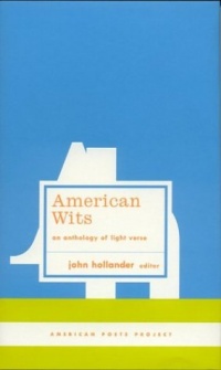 American Wits: An Anthology of Light Verse (American Poets Project)