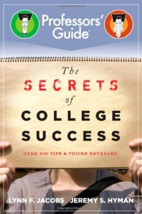 The Secrets of College Success (Professors' Guide) The Secrets of College Success (Professors' Guide)
