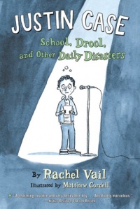 Justin Case: School, Drool, and Other Daily Disasters Justin Case: School, Drool, and Other Daily Disasters