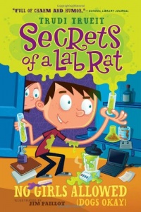 No Girls Allowed (Dogs Okay) (Secrets of a Lab Rat) No Girls Allowed (Dogs Okay) (Secrets of a Lab Rat)