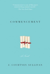 Commencement: A novel Commencement: A novel