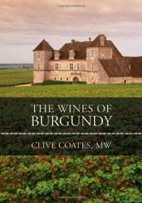 The Wines of Burgundy The Wines of Burgundy