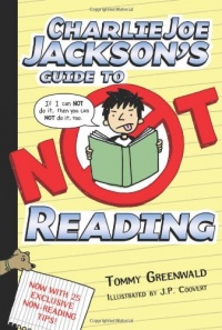 Charlie Joe Jackson's Guide to Not Reading Charlie Joe Jackson's Guide to Not Reading