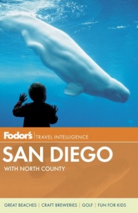 Fodor's San Diego: with North County (Full-color Travel Guide) Fodor's San Diego: with North County (Full-color Travel Guide)