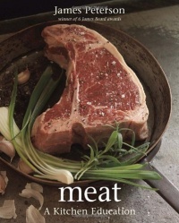 Meat: A Kitchen Education Meat: A Kitchen Education