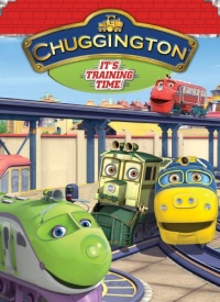 Chuggington: It's Training Time Chuggington: It's Training Time