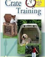 Quick & Easy Crate Training (Quick & Easy (TFH Publications))