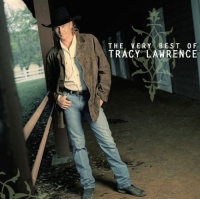 Very Best of Tracy Lawrence Very Best of Tracy Lawrence