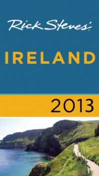 Rick Steves' Ireland 2013 Rick Steves' Ireland 2013