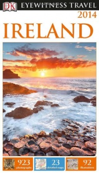 DK Eyewitness Travel Guide: Ireland DK Eyewitness Travel Guide: Ireland