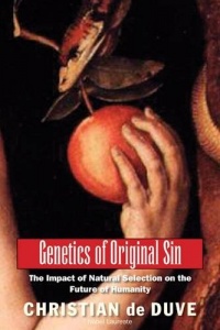 Genetics of Original Sin: The Impact of Natural Selection on the Future of Humanity (An Editions Odile Jacob Book) Genetics of Original Sin: The Impact of Natural Selection on the Future of Humanity (An Editions Odile Jacob Book)